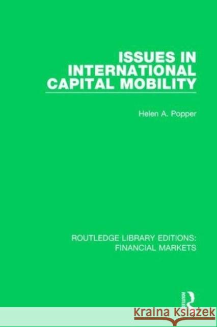 Issues in International Capital Mobility Helen Popper 9781138566736 Taylor and Francis - książka