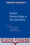 Italian Dialectology at the Interfaces  9789027201768 John Benjamins Publishing Co
