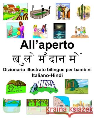 Italiano-Hindi All'aperto Dizionario illustrato bilingue per bambini Richard Carlson 9781658285599 Independently Published - książka