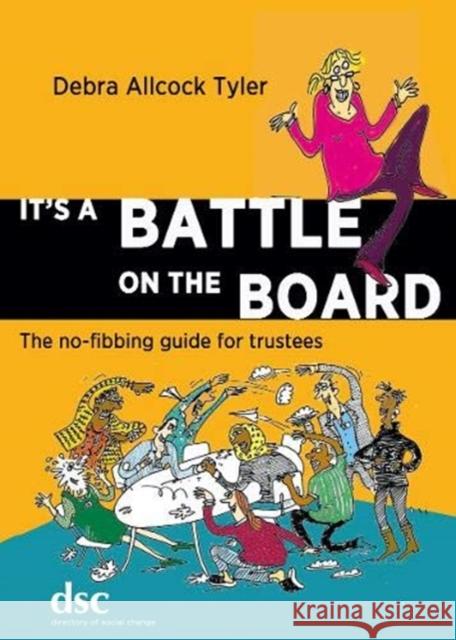 It's a Battle on the Board Debra Allcock Tyler 9781784820688 Directory of Social Change - książka