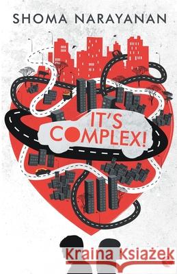 It's Complex! Shoma Narayanan 9788129131164 Rupa Publications - książka