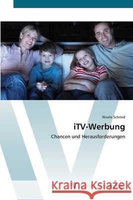 iTV-Werbung Schmid, Nicole 9783639441260 AV Akademikerverlag - książka