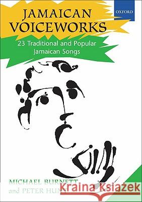 Jamaican Voiceworks Michael Burnett Peter Hunt 9780193360501 Oxford University Press, USA - książka