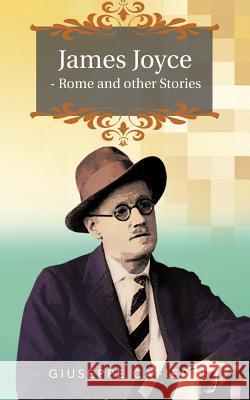 James Joyce - Rome and Other Stories Giuseppe Cafiero 9781463337551 Palibrio - książka