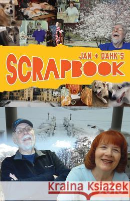 Jan & Dahk's Scrapbook 2016 Jan Knox Dahk Knox 9781582753294 Tennessee Publishing House - książka