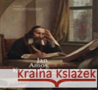 Jan Amos Komenský v českém a světovém výtvarném umění (1642-2016) Alena Matyášová 9788020026620 Academia - książka