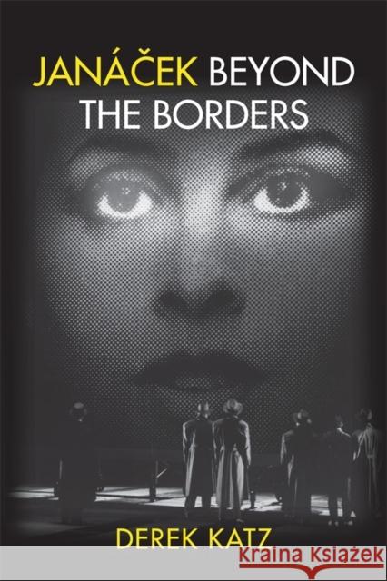 Janácek Beyond the Borders Katz, Derek 9781580463096 University of Rochester Press - książka