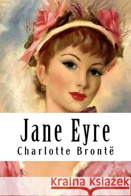 Jane Eyre Charlotte Bronte 9781985666528 Createspace Independent Publishing Platform - książka