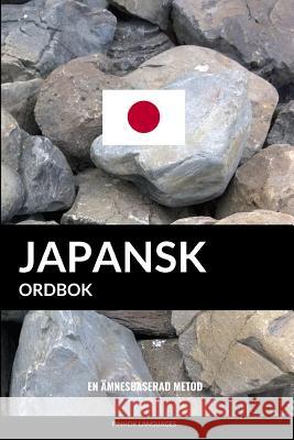 Japansk ordbok: En ämnesbaserad metod Pinhok Languages 9781544792842 Createspace Independent Publishing Platform - książka