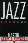 Jazz Changes Martin Williams 9780195083491 Oxford University Press