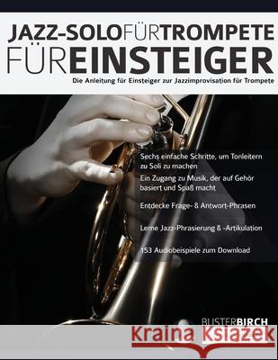 Jazz-Solo für Trompete für Einsteiger Buster Birch, Joseph Alexander, Tim Pettingale 9781789331882 WWW.Fundamental-Changes.com - książka