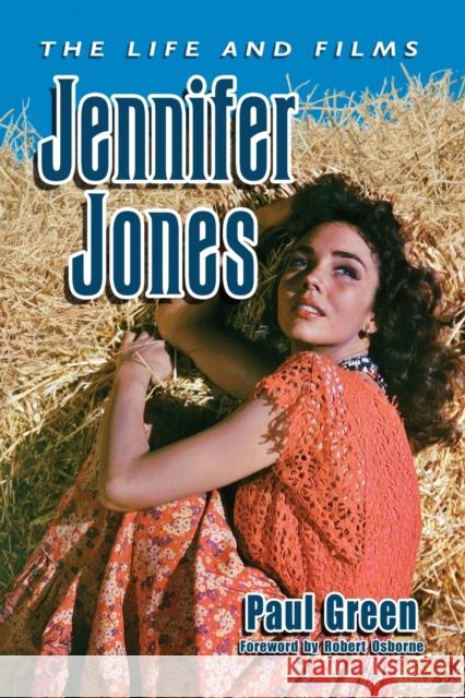 Jennifer Jones: The Life and Films Green, Paul 9780786460410 McFarland & Company - książka