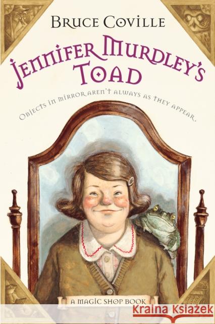 Jennifer Murdley's Toad: A Magic Shop Book Coville, Bruce 9780152062460 Magic Carpet Books - książka
