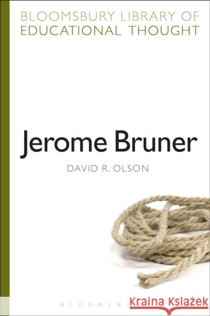 Jerome Bruner David R. Olson Richard Bailey 9781472518866 Bloomsbury Academic - książka