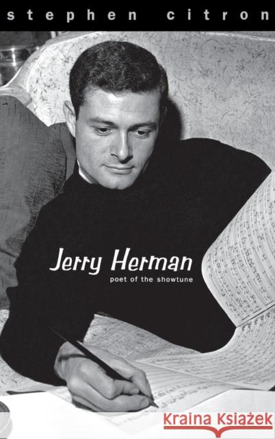 Jerry Herman: Poet of the Showtune Citron, Stephen 9780300100822 Yale University Press - książka
