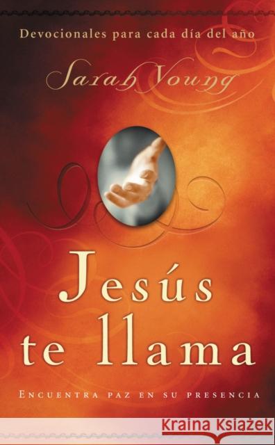 Jesús Te Llama: Encuentra Paz En Su Presencia Young, Sarah 9781602554191 Grupo Nelson - książka
