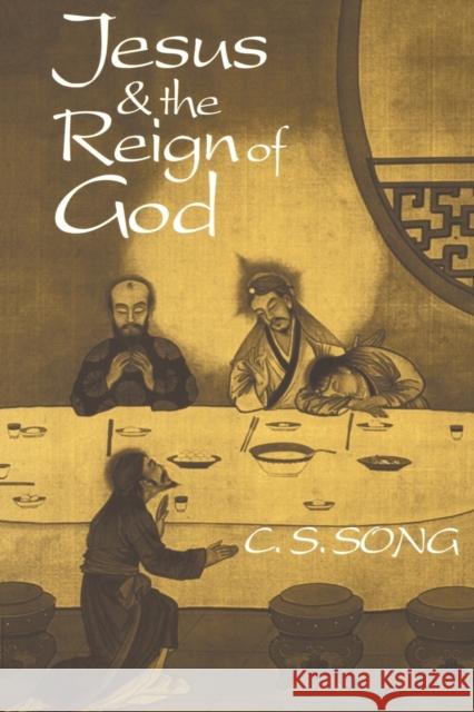 Jesus & the Reign of God Song, C. S. 9780800626716 Augsburg Fortress Publishers - książka