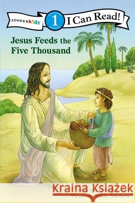 Jesus Feeds the Five Thousand: Level 1 Bowman, Crystal 9780310721574 Zonderkidz - książka