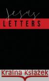 Jesus Letters Eric Gilmour 9781087935577 Indy Pub