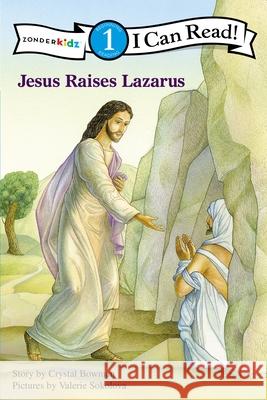 Jesus Raises Lazarus: Level 1 Bowman, Crystal 9780310721581 Zonderkidz - książka