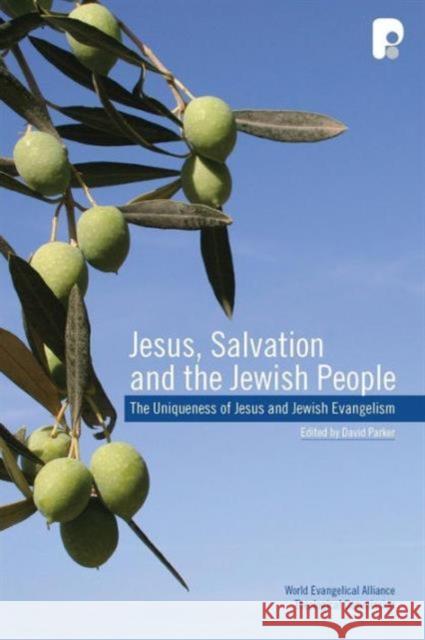 Jesus, Salvation and the Jewish People: The Uniqueness of Jesus and Jewish Evangelism David L Parker 9781842276693 Send The Light - książka
