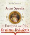 Jesus Speaks to Faustina and You Susan Tassone 9781644131015 Sophia Institute Press