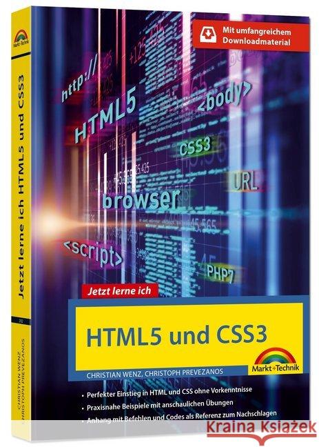 Jetzt lerne ich HTML5 und CSS3 : Perfekter Einstieg in HTML und CSS3 ohne Vorkenntnisse. Praxisnahe Beispiele mit anschaulichen Übungen. Anhang mit Befehlen und Codes als Referenz zum Nachschlagen. St Wenz, Christian; Prevezanos, Christoph 9783959821322 Markt +Technik - książka