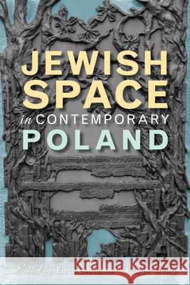 Jewish Space in Contemporary Poland Erica T. Lehrer Michael Meng 9780253015037 Indiana University Press - książka
