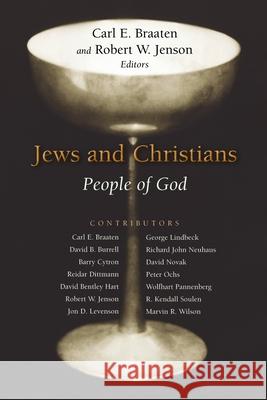 Jews and Christians: People of God Jenson, Robert W. 9780802805072 Wm. B. Eerdmans Publishing Company - książka