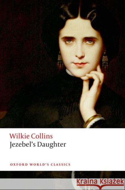 Jezebel's Daughter Wilkie Collins 9780198703211 Oxford University Press - książka