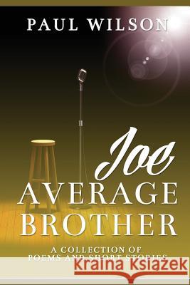 Joe Average Brother Paul Wilson 9780986155710 Professional Publishing House - książka