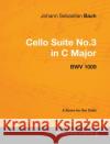 Johann Sebastian Bach - Cello Suite No.3 in C Major - Bwv 1009 - A Score for the Cello Johann Sebastian Bach 9781447440208 Read Books