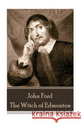 John Ford - The Witch of Edmonton John Ford 9781785433511 Stage Door - książka
