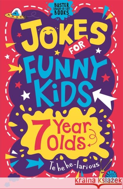 Jokes for Funny Kids: 7 Year Olds Pinder, Andrew; Currell-Williams, Imogen 9781780556246 Buster Books - książka