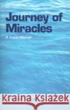 Journey of Miracles: A Travel Memoir Yvonne West 9780738808765 Xlibris Us