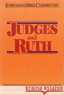 Judges & Ruth- Everyman's Bible Commentary Arthur Lewis 9780802420077 Moody Publishers - książka