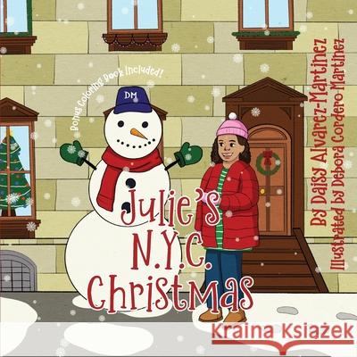 Julie's N.Y.C. Christmas Daisy Alvarez-Martinez King's Daughter Publishing Debora Corder 9781736227732 Daisy Martinez - książka