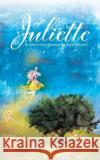 Juliette: A mother's story of hope in the face of adversity Aude Lombard   9781399917353 Aude Lombard