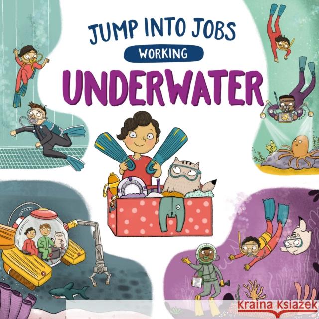 Jump into Jobs: Working Underwater Kay Barnham 9781526318886 Hachette Children's Group - książka