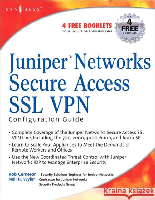 Juniper(r) Networks Secure Access SSL VPN Configuration Guide Rob Cameron Neil R. Wyler 9781597492003 Syngress Publishing - książka