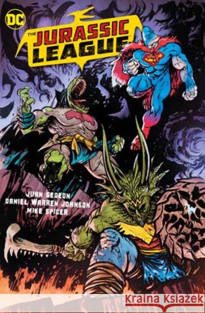 Jurassic League,The Gedeon, Juan 9781779524898 DC Comics - książka