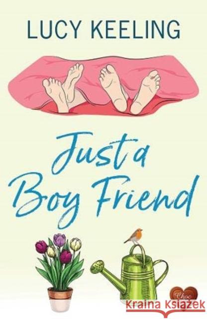 Just a Boy Friend Lucy Keeling 9781781894620 Choc Lit Publishing - książka