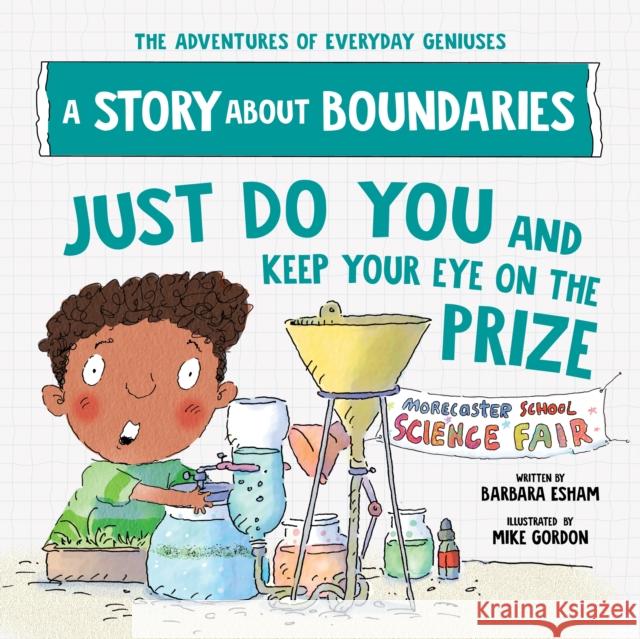 Just Do You and Keep Your Eye on the Prize: A Story about Boundaries  9781728289441 Sourcebooks - książka