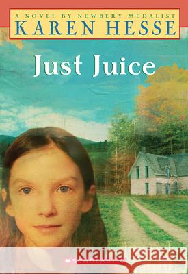 Just Juice Karen Hesse Robert Andrew Parker 9780590033831 Scholastic - książka