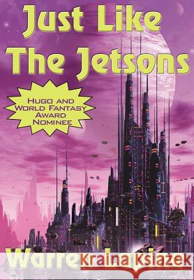 Just Like the Jetsons Warren Lapine 9780977304042 Wilder Publications - książka