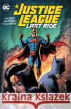 Justice League: Last Ride Chip Zdarsky Miguel Mendonca 9781779514394 DC Comics