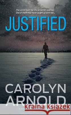 Justified Carolyn Arnold 9781988064307 Hibbert & Stiles Publishing Inc. - książka