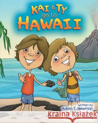 Kai and Ty Go To Hawaii Adam T Newman, Susan G Young 9780991090969 Milo Ink Books - książka
