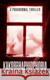 Kakorrhaphiophobia Chris DeVito 9781071402566 Independently Published