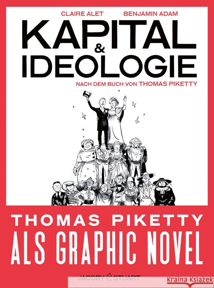 Kapital und Ideologie Alet, Claire, Piketty, Thomas, Adam, Benjamin 9783964281746 Jacoby & Stuart - książka